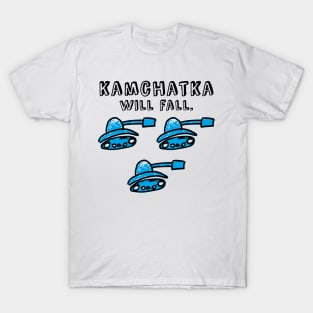 Kamchatka will fall (blue army) T-Shirt